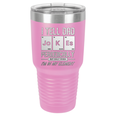 I Tell Dad Jokes 30oz Ringneck Tumbler